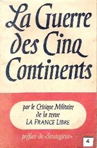 La Guerre Des Cinq Continents (Preface Strategicus)