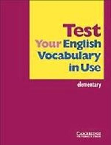Test Your English Vocabulary In Use - Elementary