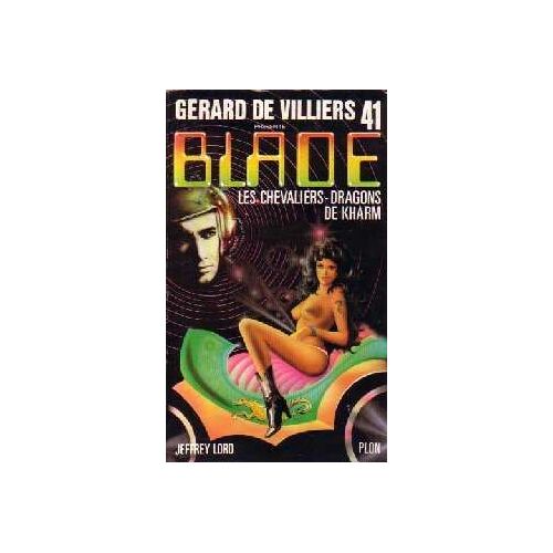 Blade Les Chevaliers-Dragons De Kharm