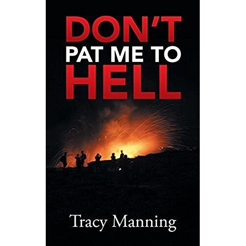 Don't Pat Me To Hell