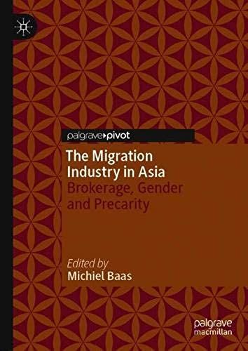 The Migration Industry In Asia