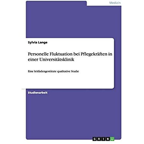 Personelle Fluktuation Bei Pflegekräften In Einer Universitätsklinik