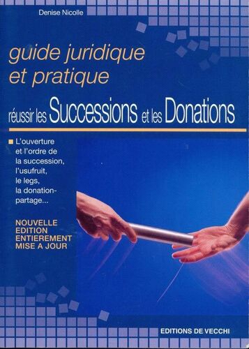 Réussir Les Successions Et Les Donations