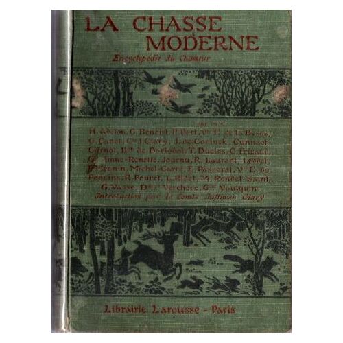 La Chasse Moderne Encyclopedie Du Chasseur (1900)