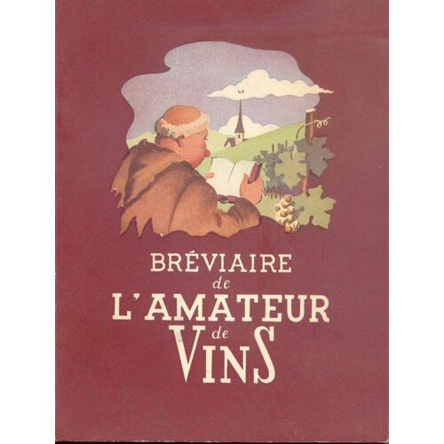 Bréviaire De L'amateur De Vins. Deuxième Édition.