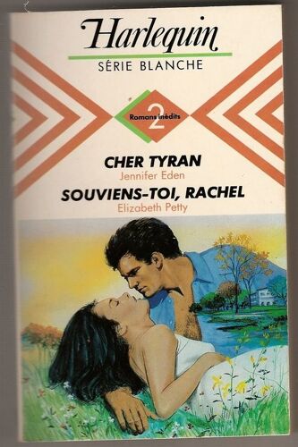 Cher Tyran ; Souviens Toi Rachel