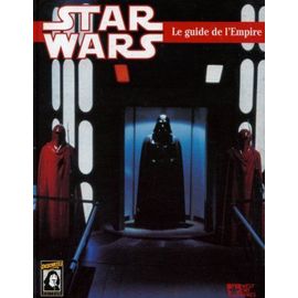 Star Wars Jeu De Rôle - Le Guide De L'empire