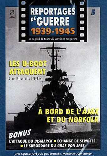 Reportages De Guerre 1939-1945 N 5 Les U Boot Attaquent/A Bord De L Ajax Et Du Norfolk