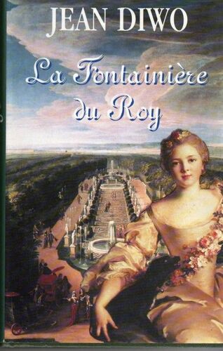La Fontainière Du Roy
