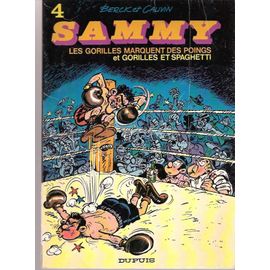 Sammy Tome 4 - Les Gorilles Marquent Des Poings - Gorilles Et Spaghetti
