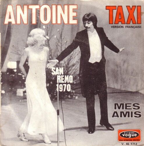 Taxi Version Française  (Chanson Finaliste Du 20e Festival De San Remo 1970)  -  Mes Amis