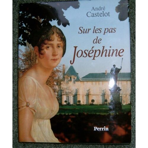 Sur Les Pas De Joséphine