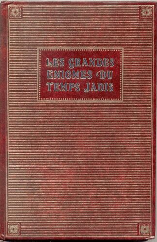 Les Grandes Énigmes Du Temps Jadis: Le Secret Du Masque De Fer / Les Trésors De La Flibuste / La Malédiction De La Vallée Des Rois