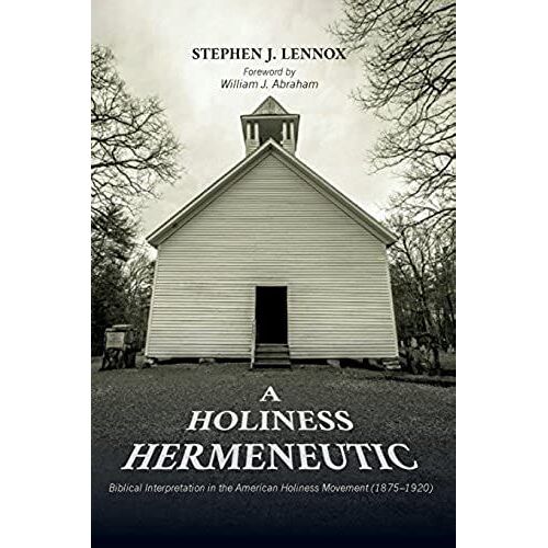 A Holiness Hermeneutic