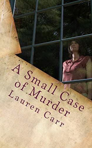 A Small Case Of Murder: A Joshua Thornton Mystery