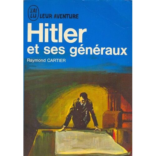 Hitler Et Ses Généraux