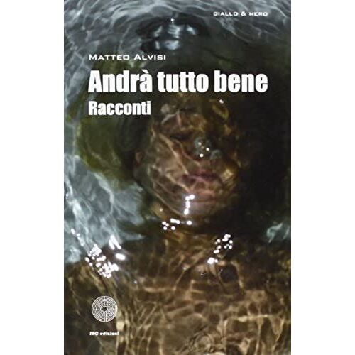 Alvisi, M: Andrà Tutto Bene