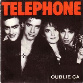 Oublie Ça  (Jean-Louis Aubert / Téléphone)  -  66 Heures  ( Louis Bertignac / Téléphone)