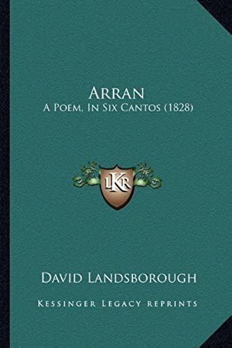 Arran: A Poem, In Six Cantos (1828)