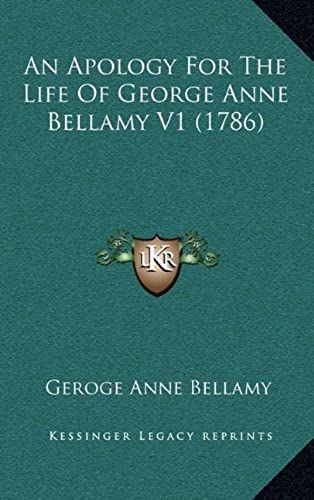 An Apology For The Life Of George Anne Bellamy V1 (1786)