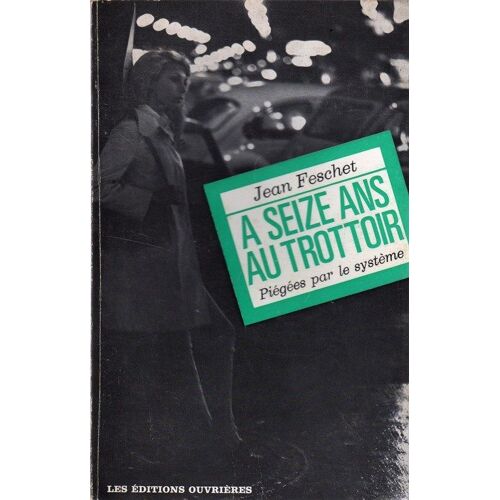 A Seize Ans Au Trottoir