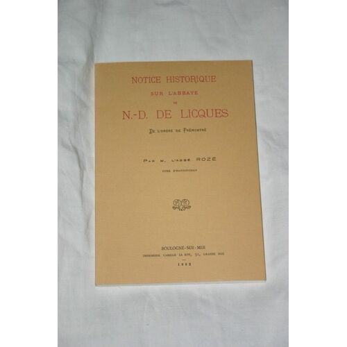 Notice Historique Sur L'abbaye De Nd De Licques 1882