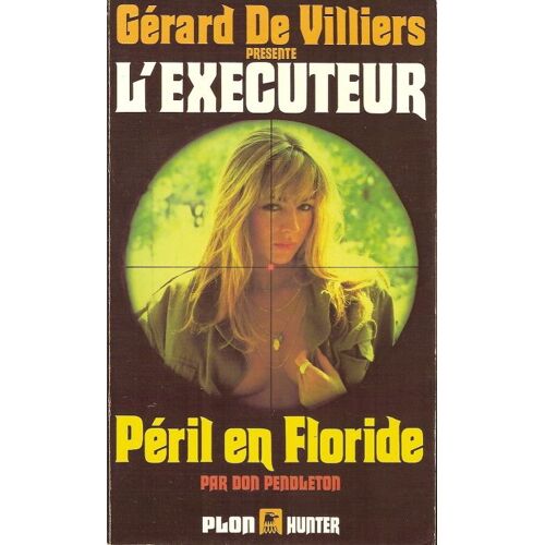 L'exécuteur N° 46 Péril En Floride