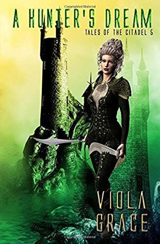 A Hunter's Dream (Tales Of The Citadel)