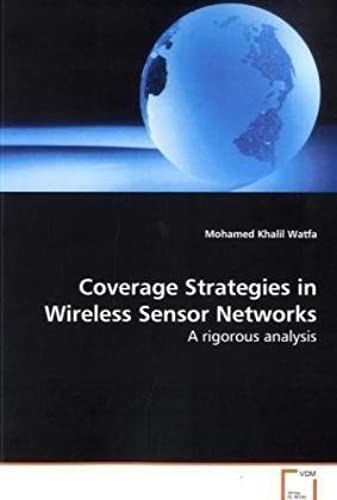 Coverage Strategies In Wireless Sensor Networks