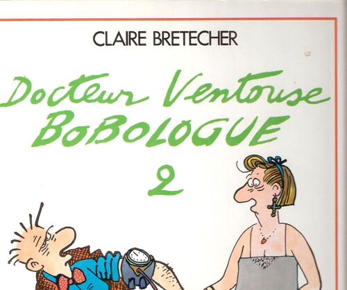 Docteur Ventouse, Bobologue 2