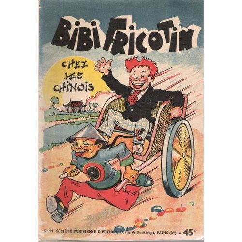 Bibi Fricotin N° 11 : Bibi Fricotin Chez Les Chinois