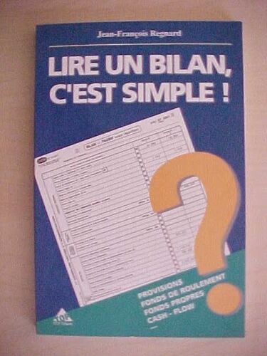 Lire Un Bilan, C'est Simple !