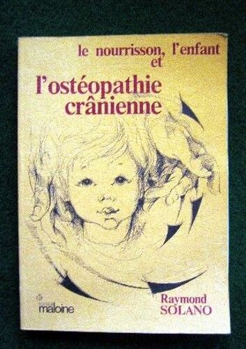Le Nourrisson, L'enfant Et L'ostéopathie Crânienne