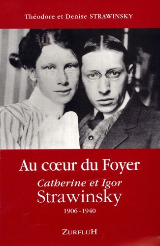Au Coeur Du Foyer Igor Et Catherine Strawinsky