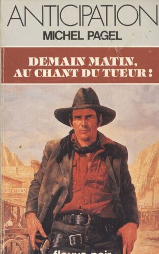 Demain Matin, Au Chant Du Tueur