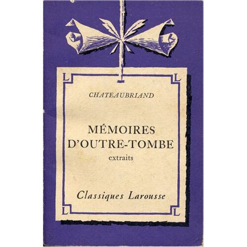 Mémoires D'outre-Tombe (Extraits)