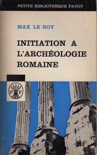 Initiation À L'archéologie Romaine