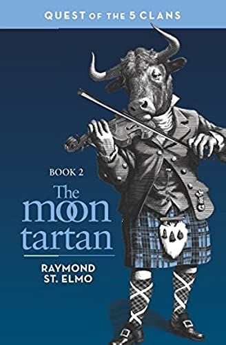 The Moon Tartan: Quest Of The Five Clans
