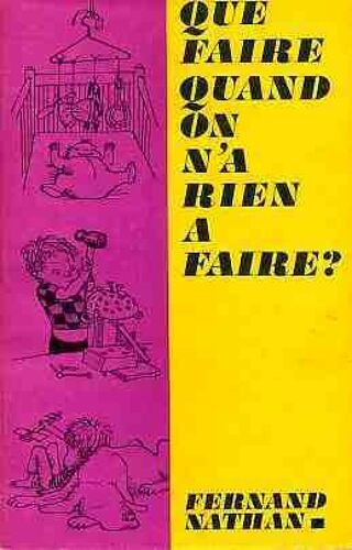 Que Faire Quand On N'a Rien À Faire ?