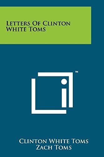 Letters Of Clinton White Toms