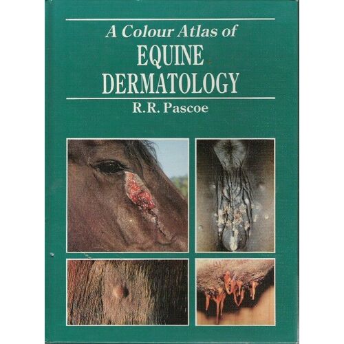 A Colour Atlas Of Equine Dermatolgy