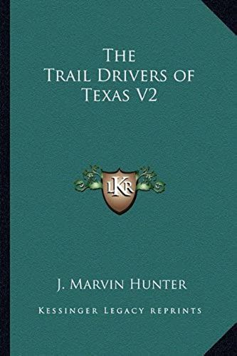 The Trail Drivers Of Texas V2