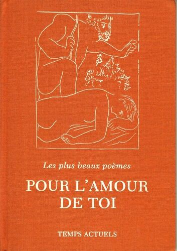 Pour L'amour De Toi, Les Plus Beaux Poèmes