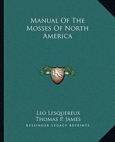 Manual Of The Mosses Of North America
