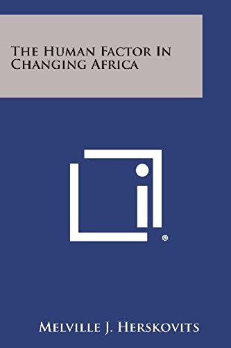 The Human Factor In Changing Africa