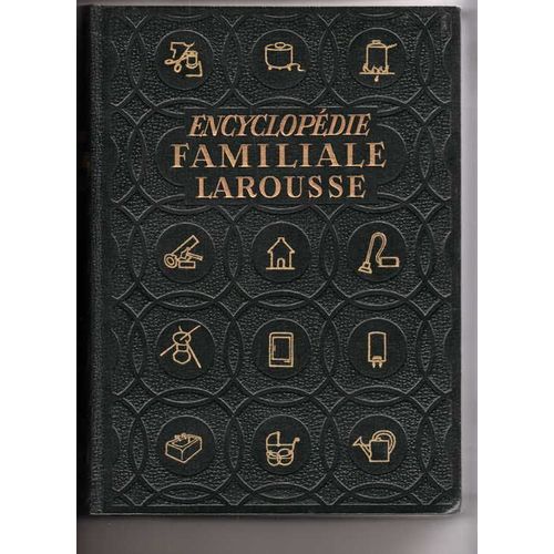Encyclopédie Familiale Larousse