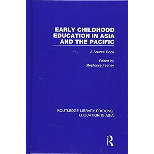 Early Childhood Education In Asia And The Pacific : A Source Book