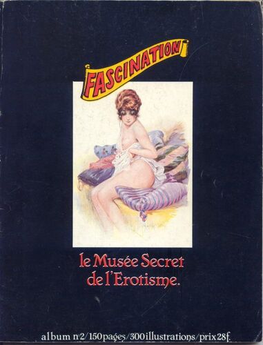 Fascination Le Musée Secret De L'erotisme N° 02
