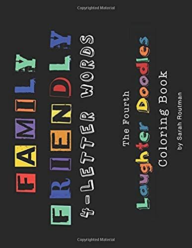 Family Friendly 4-Letter Words: The Fourth Laughter Doodles Coloring Book