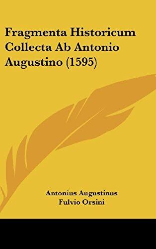 Fragmenta Historicum Collecta Ab Antonio Augustino (1595)